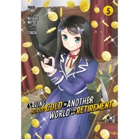 Saving 80,000 Gold in Another World for My Retirement 5 (Manga)