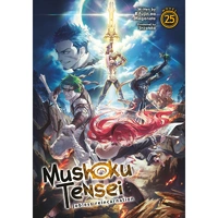 Mushoku Tensei Jobless Reincarnation (Light Novel) Vol. 25