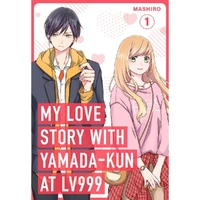 My Love Story With Yamada-Kun At Lv999; Vol. 1