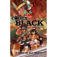 Codex Black (Book Two): Bird of Ill Omen